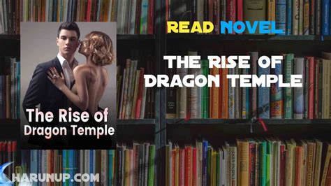 [email protected] View Bio. . The rise of dragon temple chinese novel